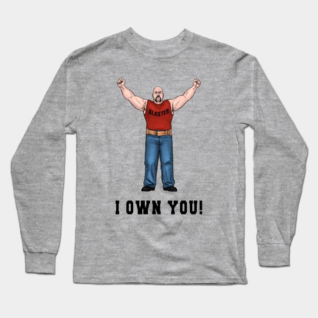 I Own You! Long Sleeve T-Shirt by PreservedDragons